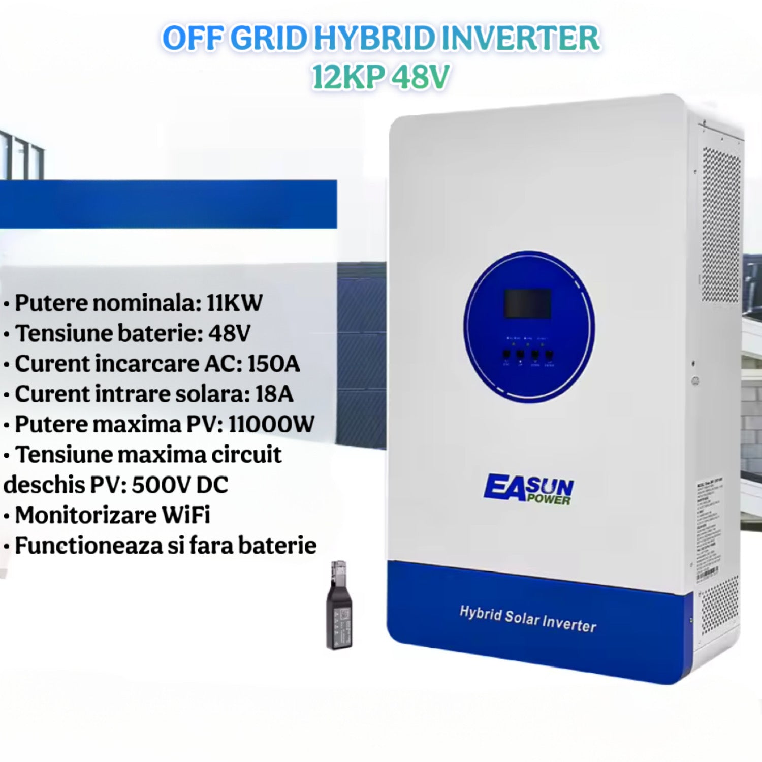 Invertor Solar Hibrid 11KW 48V 230V WiFi inclus, MPPT Dual 150A, Unda Sinusoidala Pura, Off Grid, Paralel, Incarcator Baterii, EASUN iSolar SMT 12KP-48V
